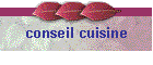 conseil cuisine