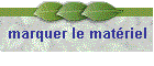 marquer le matériel