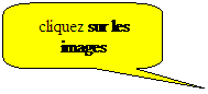 Rectangle  coins arrondis: cliquez sur les images
