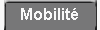 Mobilité
