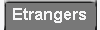 Pour les étrangers