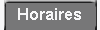 Horaires d'ouverture