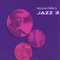 Roldan Pena's Jazz 3 